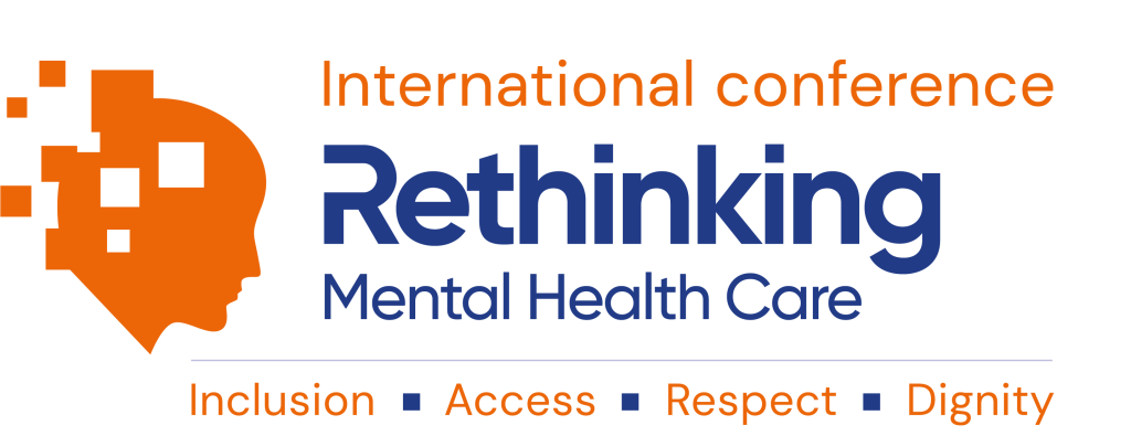 International Conference “Rethinking Mental Health Care. Inclusion, Access, Respect, Dignity” /  Sept. 8-10, 2022
