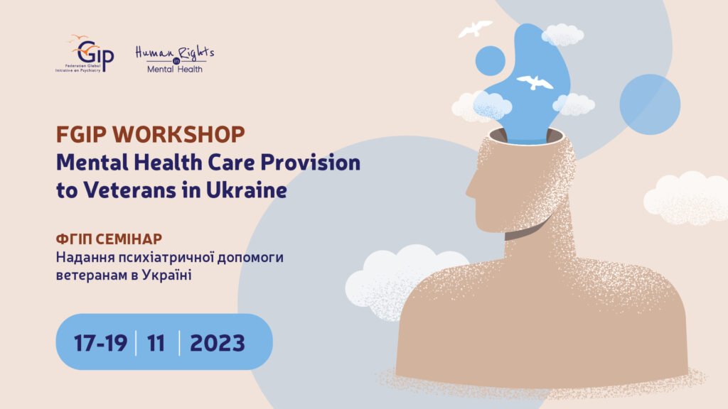FGIP Workshop: Mental Health Care Provision to Veterans in Ukraine/November 17 – 19, 2023